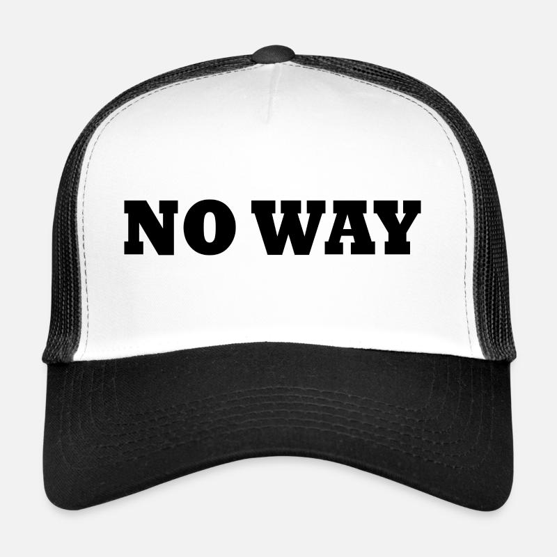 No way Trucker Cap