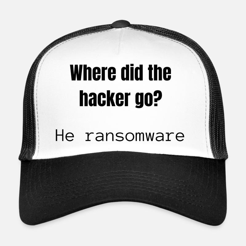 Where did the Hacker go | Joke | Hacker Design - Trucker Cap - Weiß/Schwarz