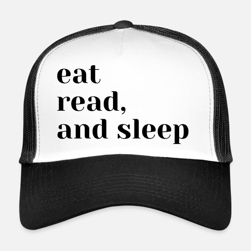 Eat, read and sleep Trucker Cap