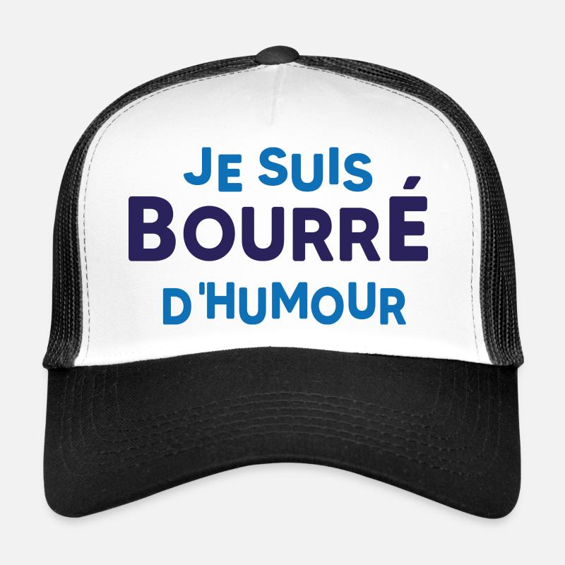 Je suis bourré d'humour Casquette trucker 