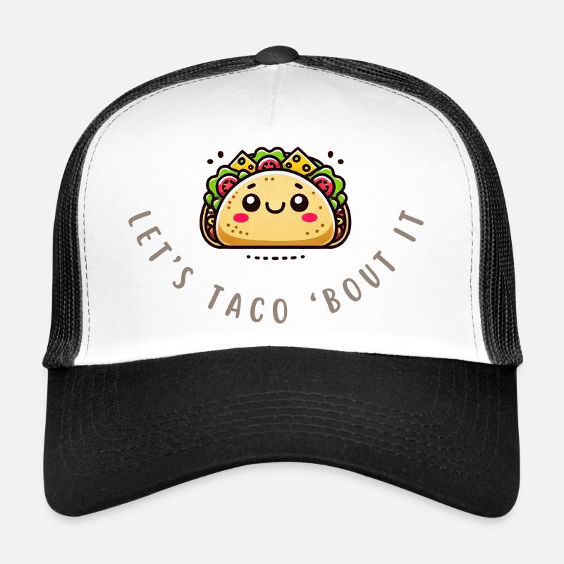 Let’s Taco 'Bout It - Chemise à tacos drôle Casquette trucker 