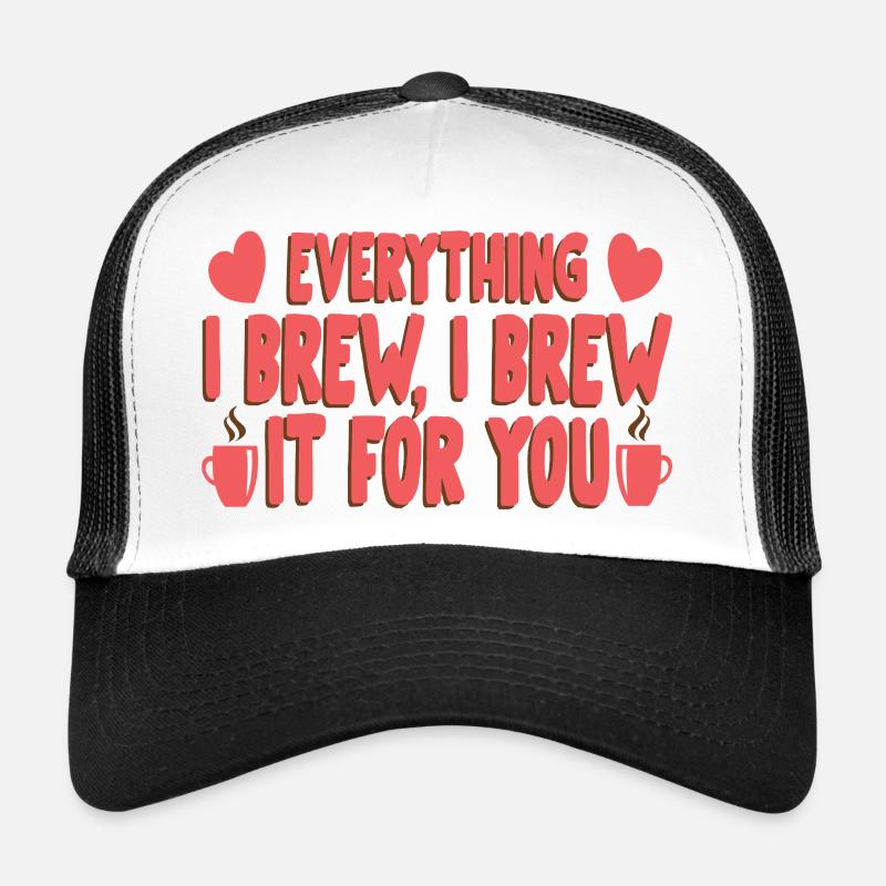 Brew for you Trucker Cap
