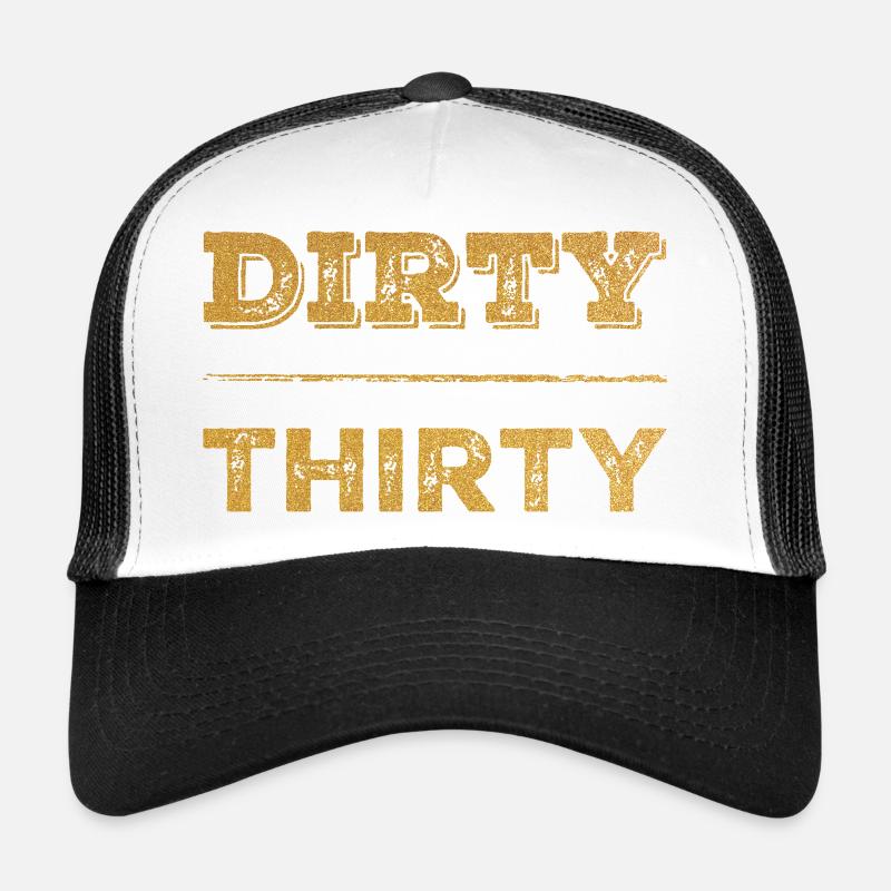Dirty Thirty 30. Geburtstag Trucker Cap