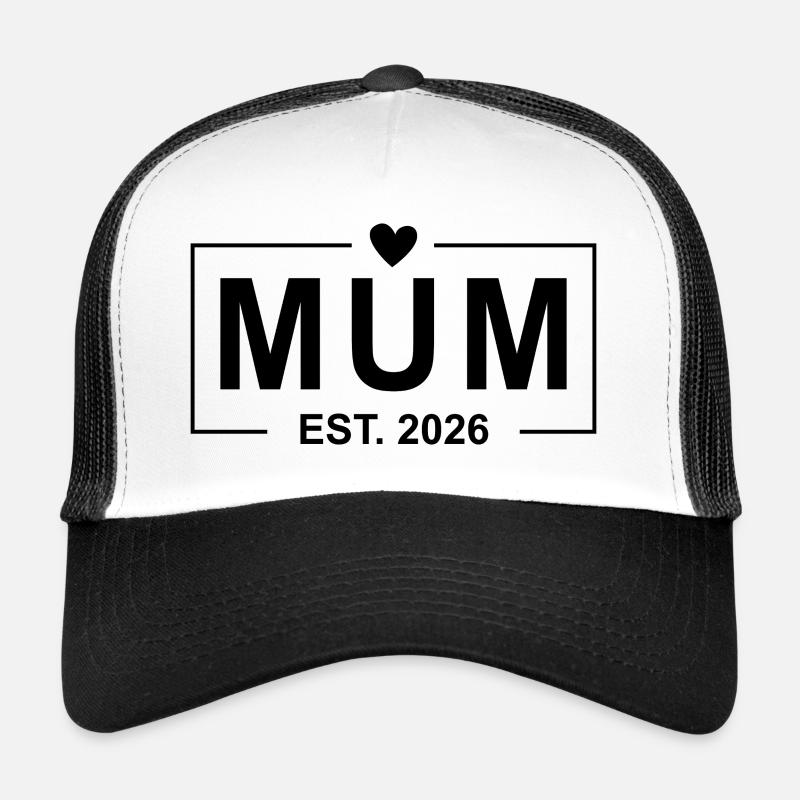 Mum Est. 2026 - Trucker Cap - white/black
