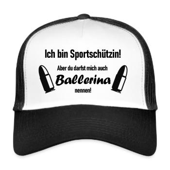 Sportschützin - Du darfst mich Ballerina nennen! - Trucker Cap - Weiß/Schwarz - Vorne