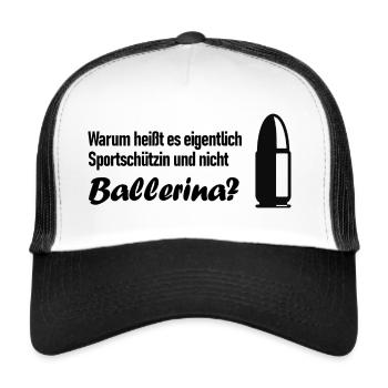 Warum heißt es Sportschützin und nicht Ballerina? - Trucker Cap - Weiß/Schwarz - Vorne