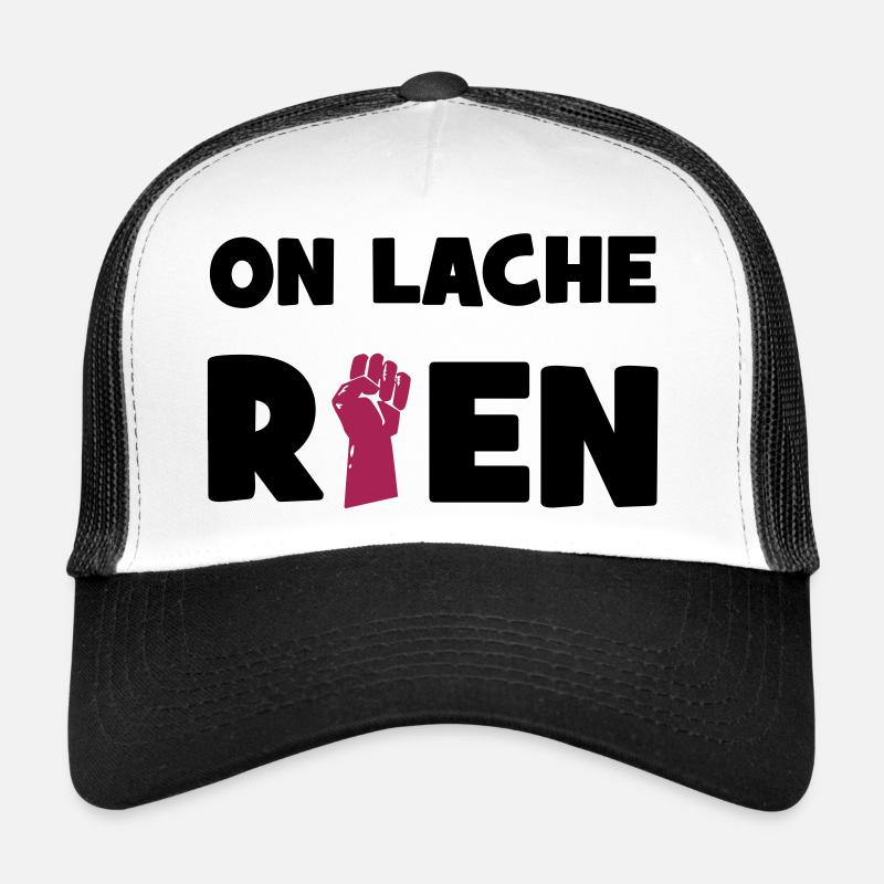 On lâche rien ! Casquette trucker 