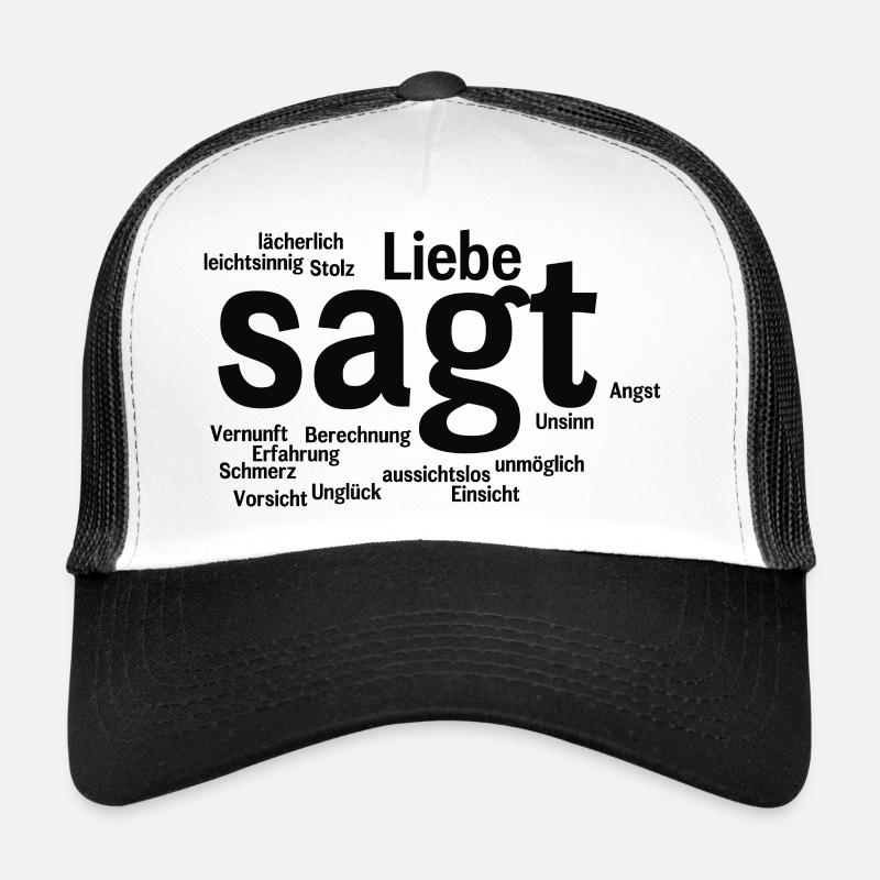 Liebe sagt - Trucker Cap - Weiß/Schwarz