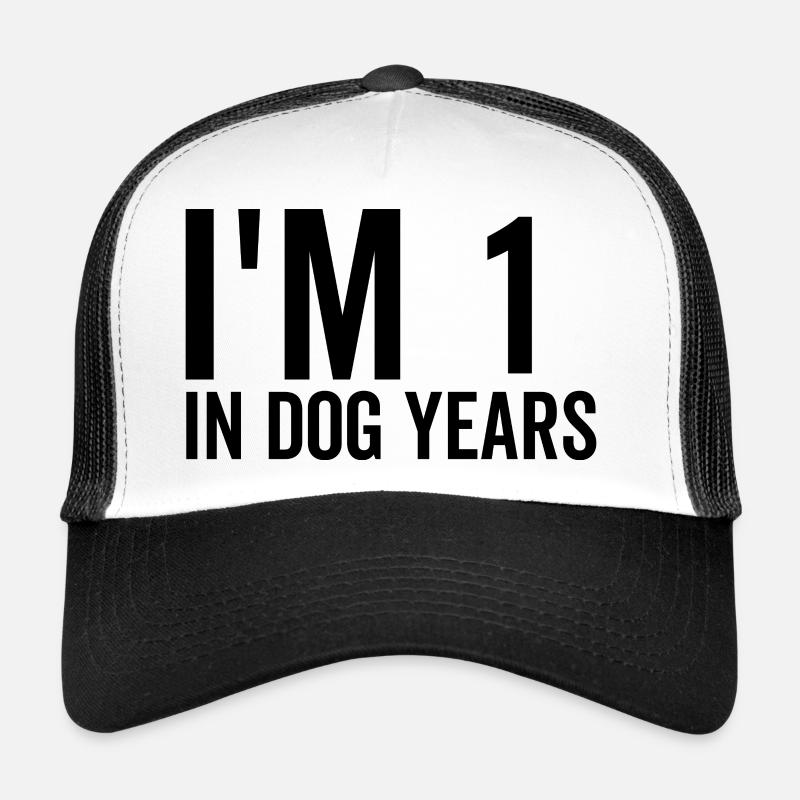 J’ai 1 an de chien Casquette trucker 