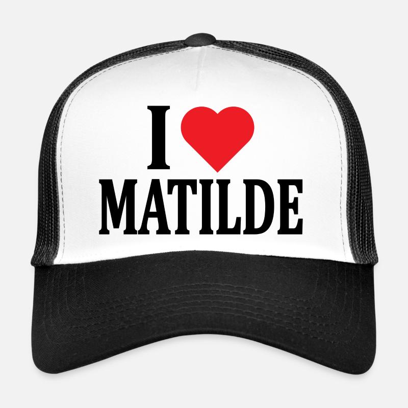 T-Shirt Ich liebe Matilde T-Shirt Geschenkidee Trucker Cap