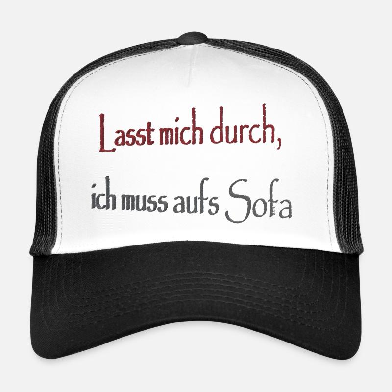 Lasst mich durch ich muss aufs Sofa - Trucker Cap - Weiß/Schwarz