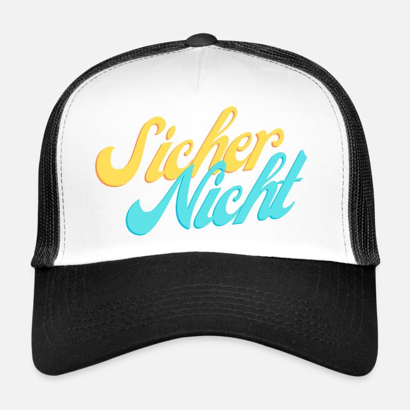 Certainly not. - Trucker Cap - white/black
