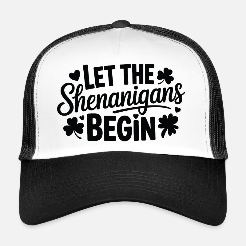 Let the Shenanigans Begin Trucker Cap