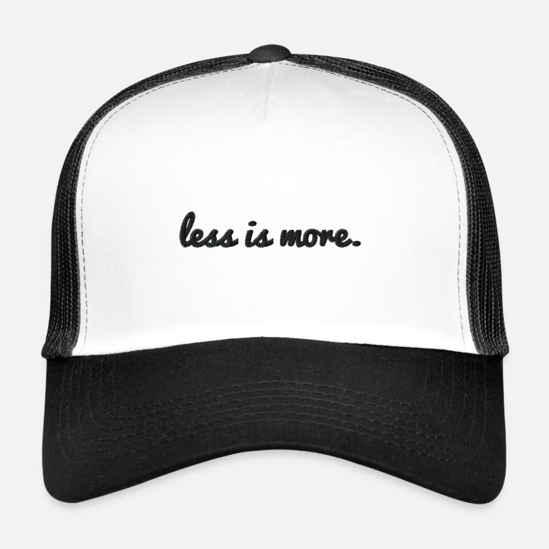 Less is more embroidered - Trucker Cap - white/black