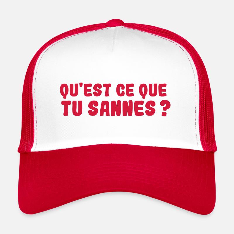 QU'EST CE QUE TU SANNES ? Expression Aveyron Casquette trucker 