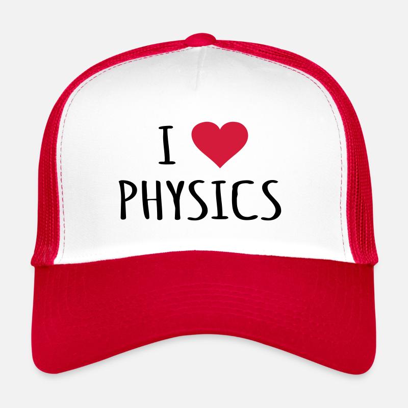 I Love Physics Physicist Physics Teacher Gift Idea Trucker Cap
