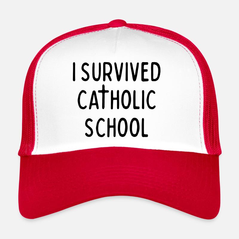 I SURVIVED CATHOLIC SCHOOL Trucker Cap