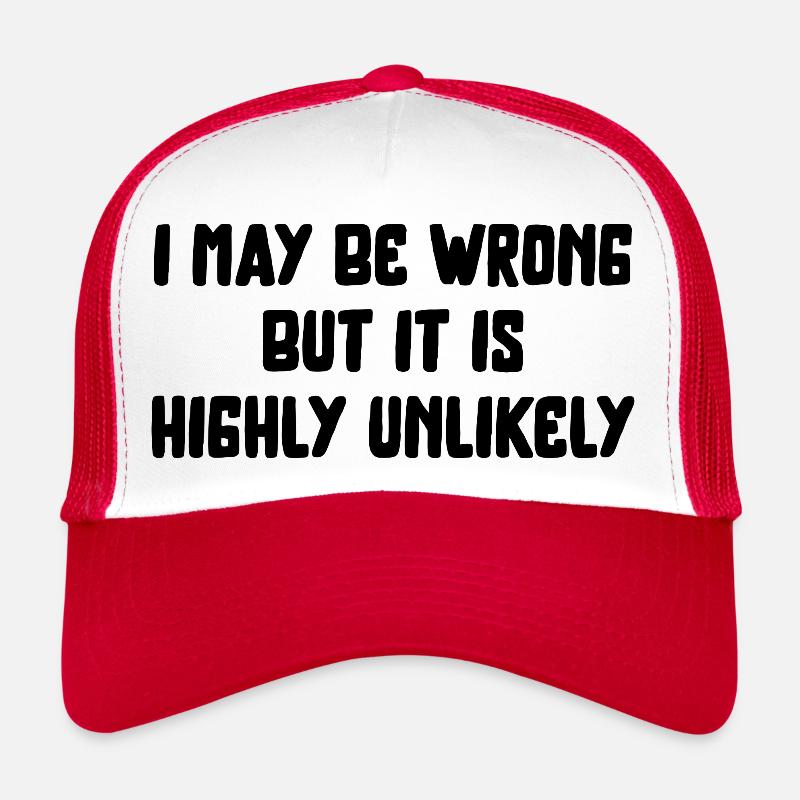 may be wrong lustiger Spruch Party Englisch Trucker Cap