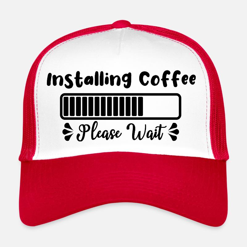 Installieren von Coffee Please Wait Loading Trucker Cap