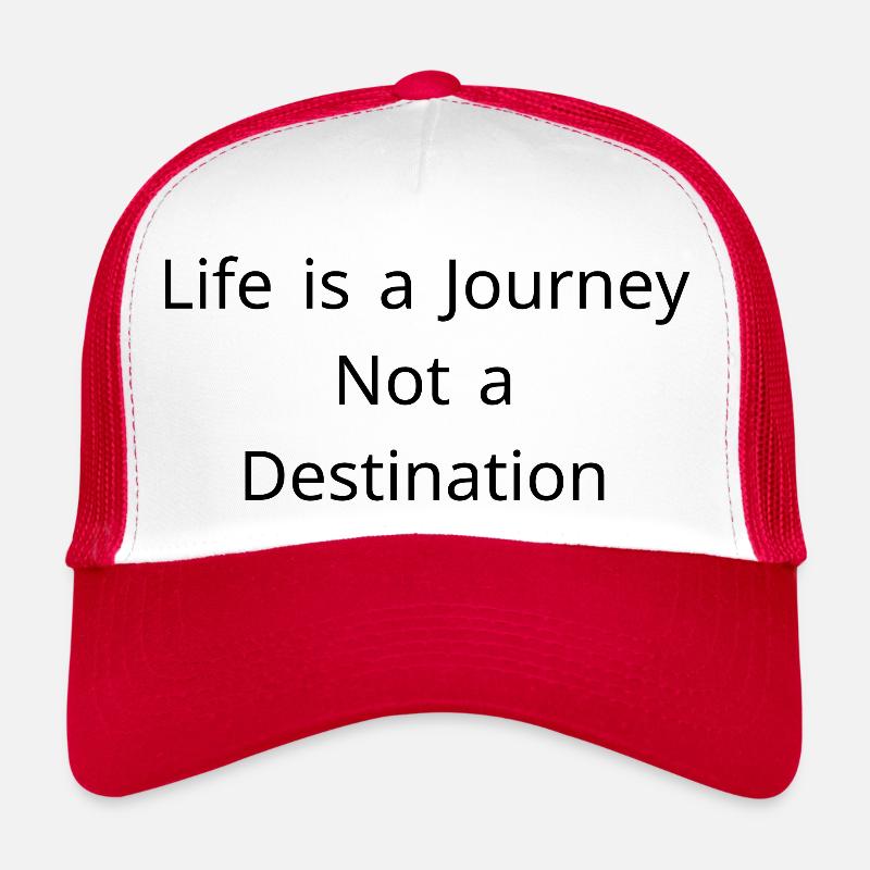 Life is a journey not a destination - Trucker Cap - white/red