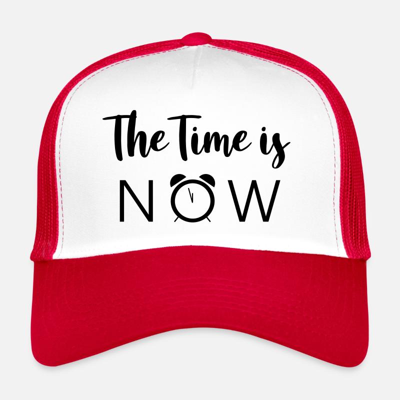 The Time is NOW Trucker Cap