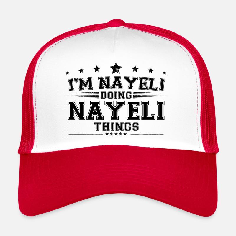 Ich bin Nayeli, der Nayeli-Dinge macht Trucker Cap