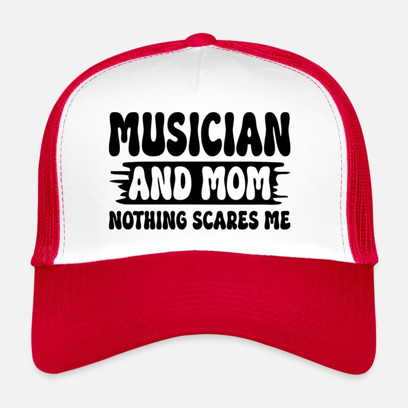 Mutter, Musikerin und Mutter, nichts macht mir Angst Trucker Cap
