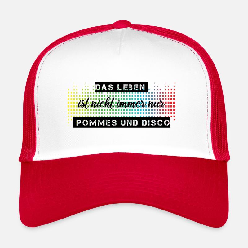 Das Leben ist nicht immer nur Pommes oder Disco Trucker Cap