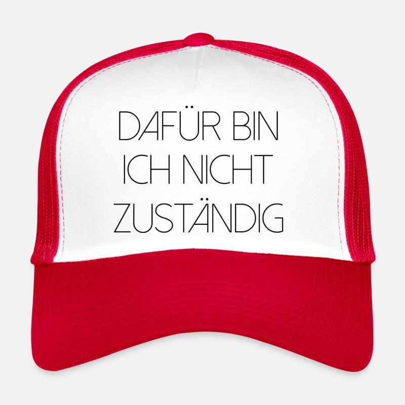 Dafür bin ich nicht zuständig typisch deutsch Trucker Cap
