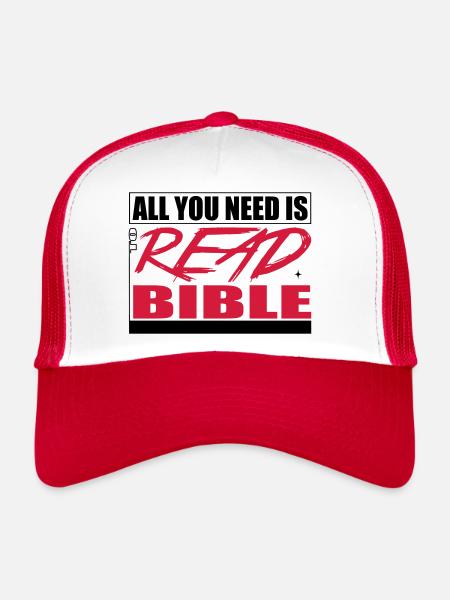 All you need is to read Bible - Trucker Cap - white/red - Front
