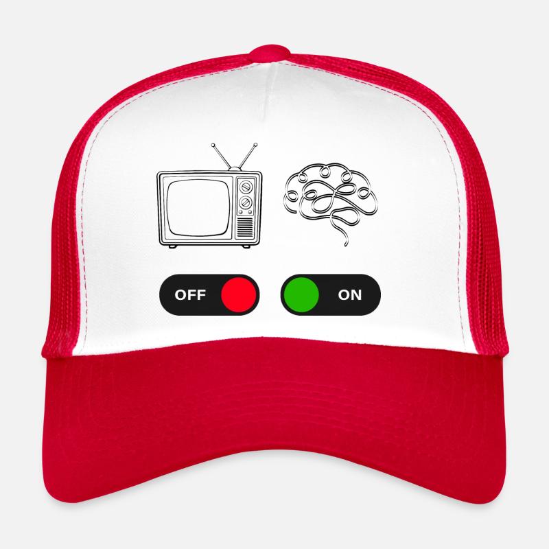 turn tv off and brains on - Trucker Cap - white/red