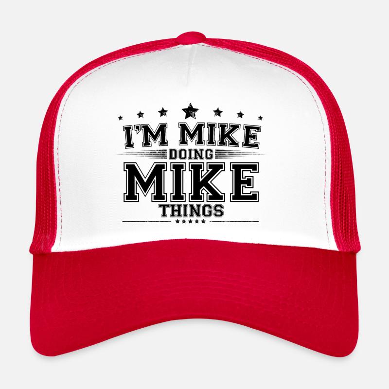 Ich bin Mike, der Mike Dinge macht - Trucker Cap - Weiß/Rot