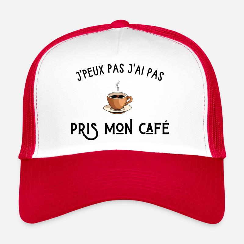 je peux pas j'ai pas pris mon café Casquette trucker 