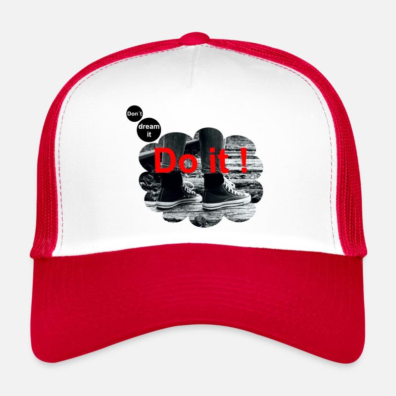 Ne le rêvez pas - Faites-le Casquette trucker 