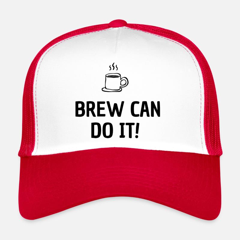 Brew Can Do It - Design pour les amateurs de café Casquette trucker 