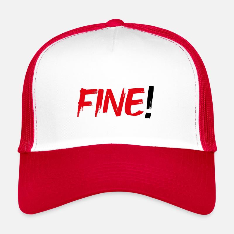 Fine! - Trucker Cap - white/red