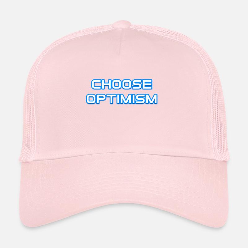 Wählen Sie Optimismus Trucker Cap