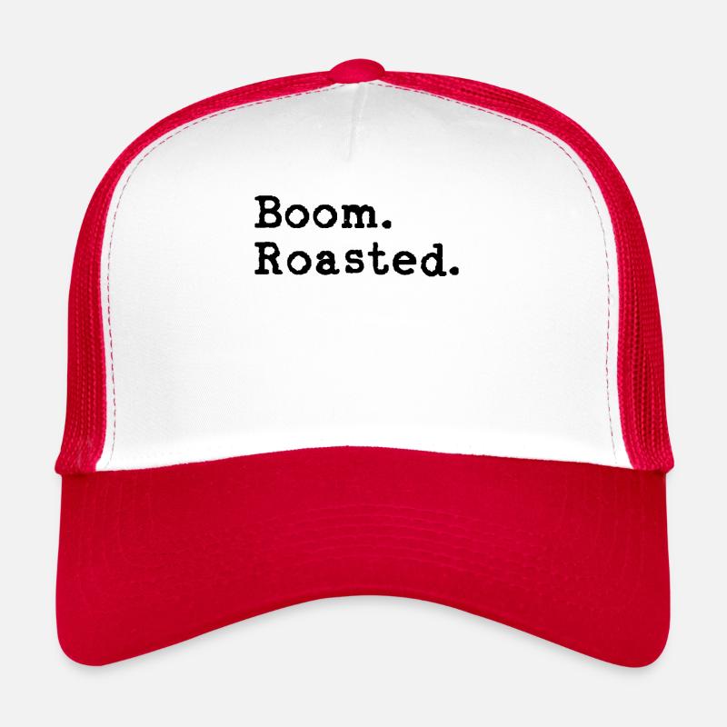 Boom. Roasted! Trucker Cap