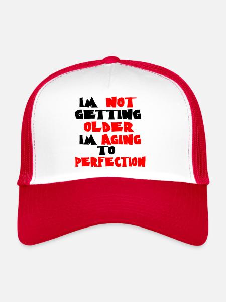 I'm not getting older humor - Trucker Cap - white/red - Front