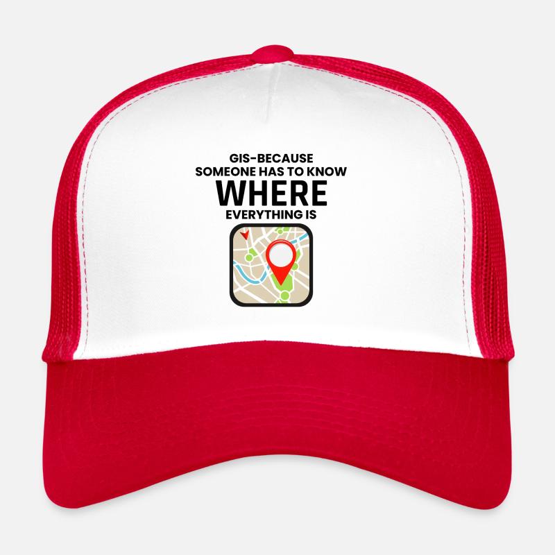 GIS Where Everything Is Map Location Trucker Cap