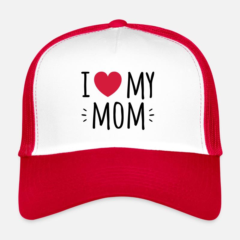 I love my mom Trucker Cap