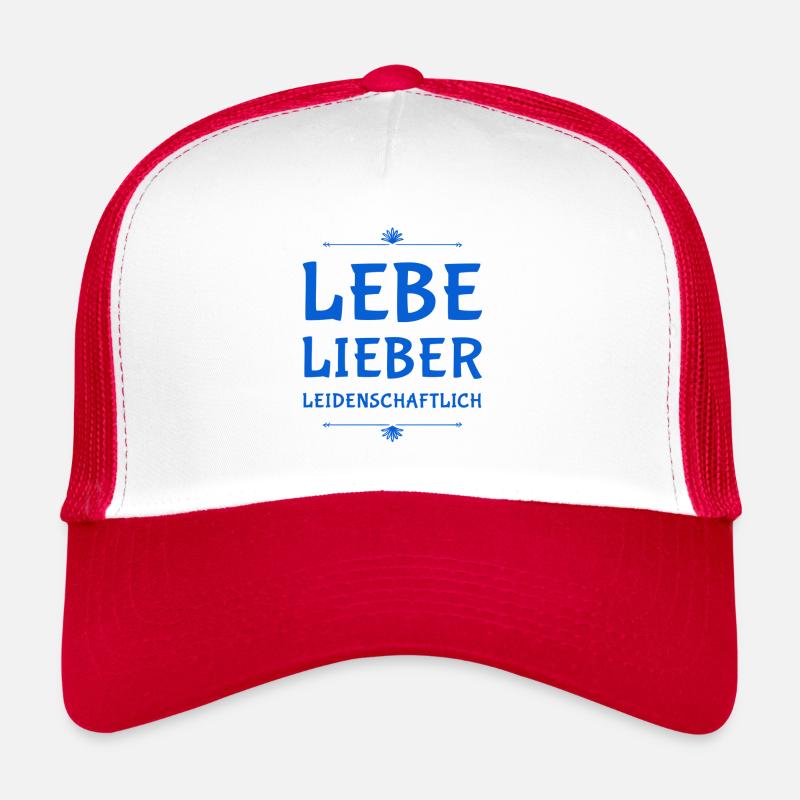 lebe dein Leben leidenschaftlich Trucker Cap