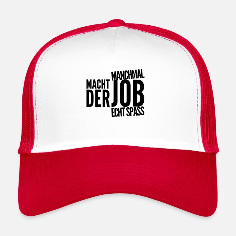 ab und an macht der Job Spaß Trucker Cap