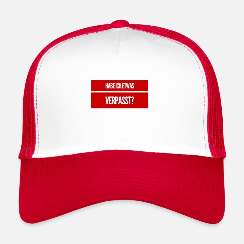 habe ich etwa was verpasst? Trucker Cap