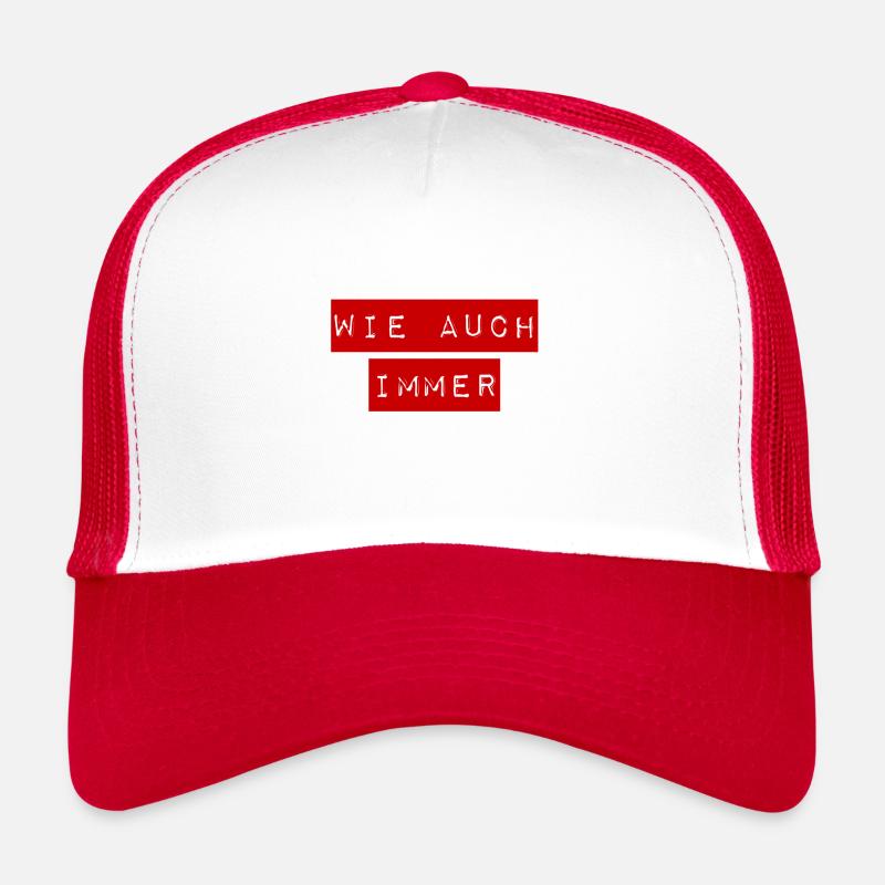 ist im Prinzip egal Trucker Cap