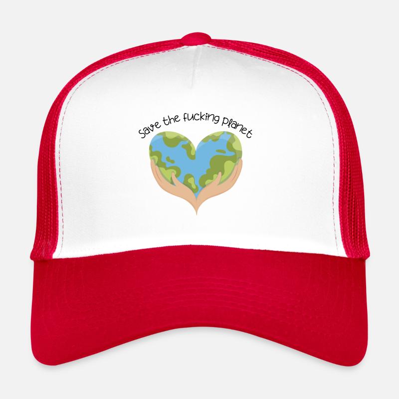 Save the f**ing planet Trucker Cap