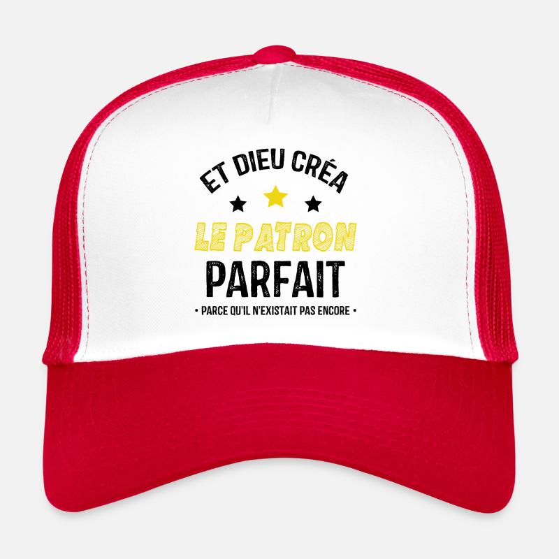 Et dieu créa le patron parfait Casquette trucker 