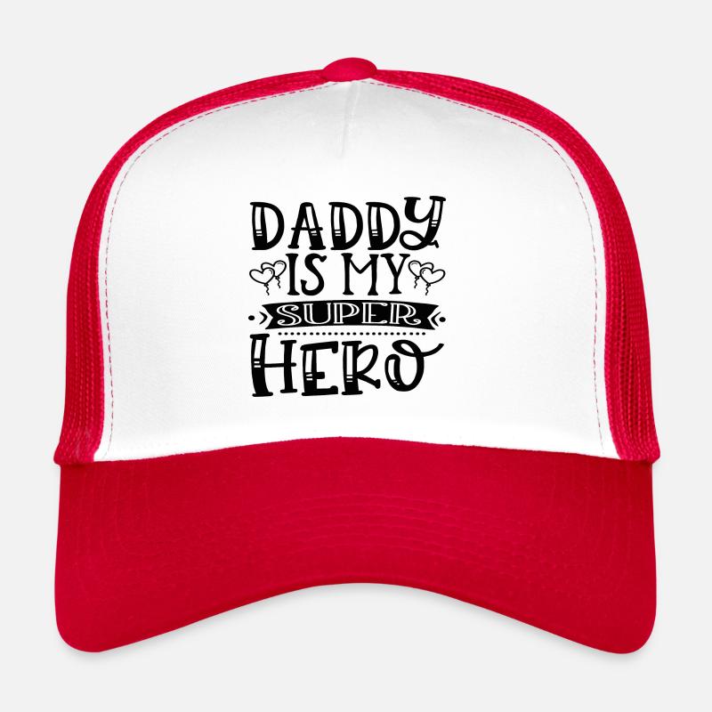 Daddy Is My Super Hero Casquette trucker 