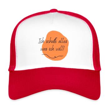Ich schaffe alles was ich will! - Trucker Cap - Weiß/Rot - Vorne