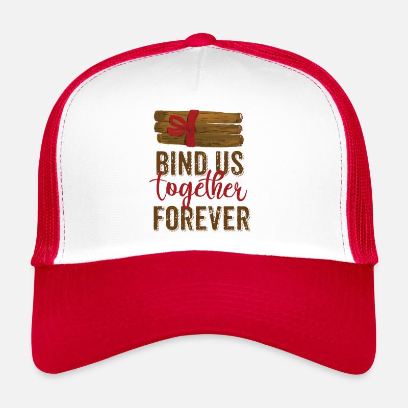 Bind Us Together Forever Casquette trucker 